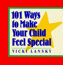 101 Ways to Make Your Child Feel Special