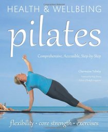 Pilates: Relaxation, Health, Fitness (Health and Wellbeing)