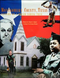 Montgomery County, Texas: Picture of a Dream Coming True