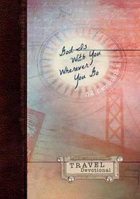 God Is With You Wherever You Go: Travel Devotional