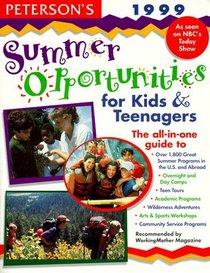 Summer Opportunities for Kids and Teenagers 1999 (16th Edition)