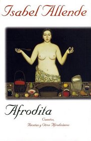 Afrodita: Cuentos, Recetas y Otros Afrodisiacos