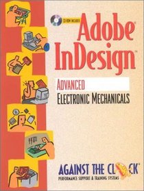 Adobe InDesign(TM): Advanced Electronic Mechanicals and Student CD Package (Against the Clock Series.)