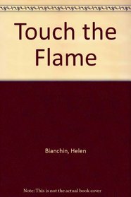 Touch the Flame