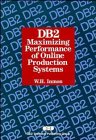 DB2: Maximizing Performance of Online Production Systems
