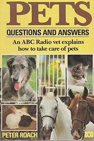 Pets questions and answers: An ABC Radio vet explains how to take care of pets