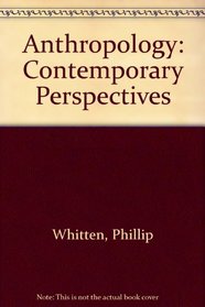 Anthropology: Contemporary Perspectives