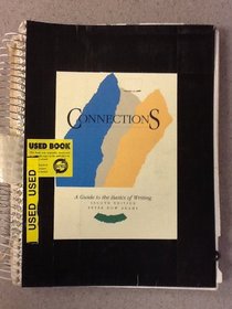 Connections: A Guide to the Basics of Writing (2nd Edition)