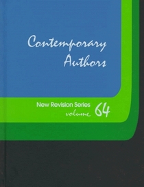 Contemporary Authors: A Bio-Bibliographical Guide to Current Writers in Fiction, General Nonfiction, Poetry, Journalism, Drama, Motion Pictures, Television, ... field (Contemporary Authors New Revision)