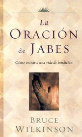 Oracion De Jabes, LA - Estudio Biblico (Spanish Edition)