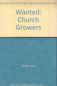 Wanted: Church Growers