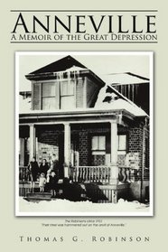 Anneville: A Memoir of the Great Depression