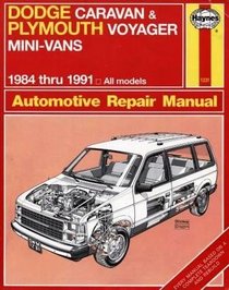 Dodge and Plymouth Mini-Vans: Automotive Repair Manual