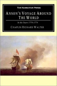 Anson's Voyage Around the World: In the Years, 1740-1744