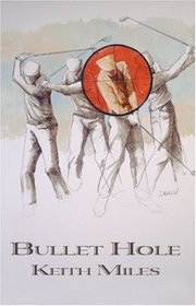 Bullet Hole (Alan Saxon, Bk 1)