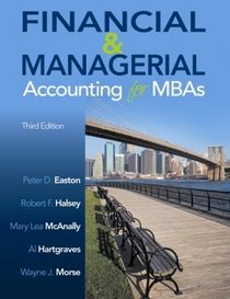 Financial & Managerial Accounting for MBAs