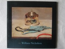 William Nicholson: Painter - Landscape and Still Life