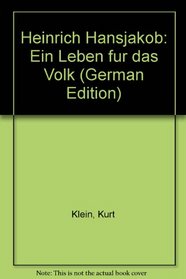 Heinrich Hansjakob: Ein Leben fur das Volk (German Edition)