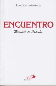 Encuentro: Manual de Oracion (Spanish Edition)