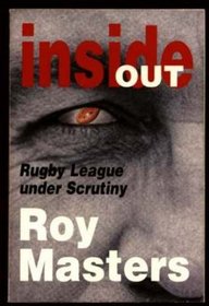 Inside Out : Rugby League under Scrutiny