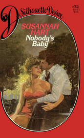 Nobody's Baby (Silhouette Desire, No 72)