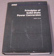 Principles of Solid-State Power Conversion