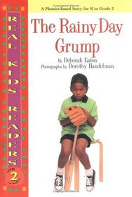 Rainy Day Grump, The (Real Kids Readers, Level 2)