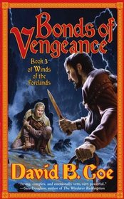 Bonds of Vengeance: Book 3 of The Winds of the Forelands