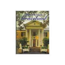 Elvis Presley's Graceland: The official guidebook, updated and expanded second edition