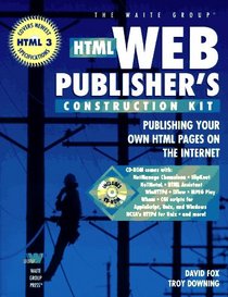 Html Web Publisher's Construction Kit/Book and Cd-Rom: Publishing Your Own Html Pages on the Internet/Book and Cd-Rom