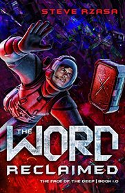 The Word Reclaimed (The Face of the Deep, Book 1)
