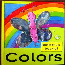Butterfly's Book of Colours (Bugsy & friends)