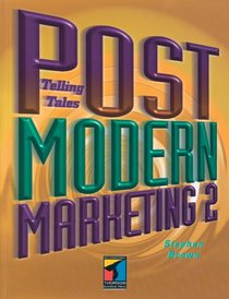 Postmodern Marketing Two: Telling Tales
