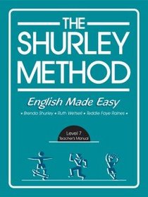 The Shurley Method: English Made Easy: Level 7 Teacher's Manual with Audio CD Jingles (Shurley Method Teachers Manuals, 7)