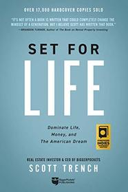 Set for Life: Dominate Life, Money, and the American Dream.