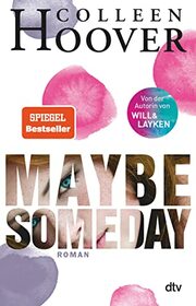Maybe Someday: Roman