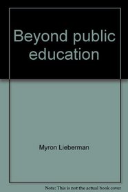 Beyond public education