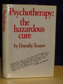 Psychotherapy: The hazardous cure