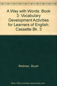 A Way with Words: Book 3: Vocabulary Development Activities for Learners of English (Bk. 3)