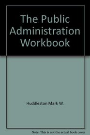 The public administration workbook