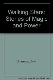 Walking Stars: Stories of Magic and Power