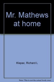 Mr. Mathews at Home