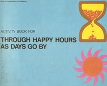 Activity Book for Through Happy Hours As Days Go By