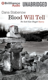 Blood Will Tell (Kate Shugak Series)