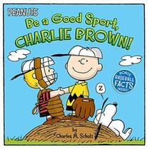 Be a Good Sport, Charlie Brown! (Peanuts)