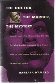 The Doctor, the Murder, the Mystery: The True Story of the Dr. John Banion Murder Case