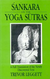 Sankara on the Yoga Sutras (A Full Translation of the Newly Discovered Text)