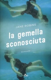 La gemella sconosciuta (White Bodies) (Italian Edition)