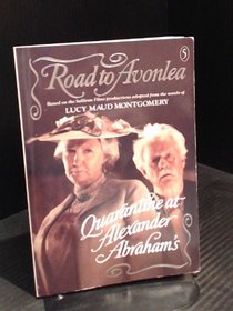 Road to Avonlea - Quarantine at Alexander Abraham's