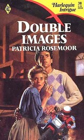 Double Images (Harlequin Intrigue, No 38)
